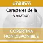 Caracteres de la variation cd