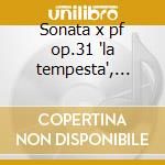 Sonata x pf op.31 'la tempesta', n.23 op cd