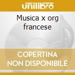 Musica x org francese cd