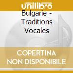 Bulgarie - Traditions Vocales cd
