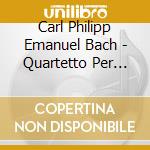 Carl Philipp Emanuel Bach - Quartetto Per Piano Flauto Viola E Cello N.1 Wq 93 cd