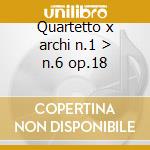 Quartetto x archi n.1 > n.6 op.18 cd