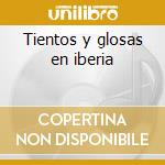 Tientos y glosas en iberia cd