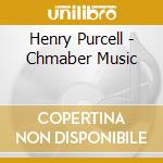 Henry Purcell - Chmaber Music cd