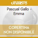 Pascual Gallo - Emma
