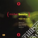 Michel Benita - Lower The Walls
