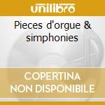 Pieces d'orgue & simphonies cd