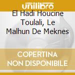 El Hadi Houcine Toulali, Le Malhun De Meknes cd