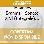 Johannes Brahms - Sonate X Vl (Integrale) (2 Cd) cd