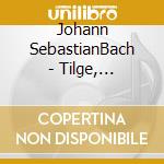 Johann SebastianBach - Tilge, Hochster, Meine Sunden, D'Apres Pergolesi, Stabat Mater, Oeuvres Pour Orgue cd