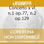 Concerto x vl n.1 op.77, n.2 op.129 cd musicale di Dmitri Sciostakovic