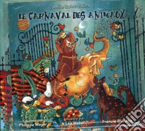 Camille Saint-Saens - Le Carnaval Des Animaux cd musicale di Camille Saint