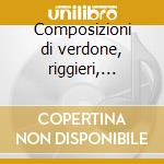 Composizioni di verdone, riggieri, denis cd