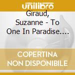 Giraud, Suzanne - To One In Paradise. Envoutements cd