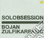 Bojan Zulfikarpasic - Solobsession