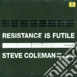 Steve Coleman - Resistance Is Futile (2 Cd) cd