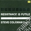 Steve Coleman - Resistance Is Futile (2 Cd) cd