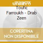 Toufic Farroukh - Drab Zeen cd