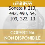 Sonata k 213, 443, 490, 54, 109, 322, 13 cd