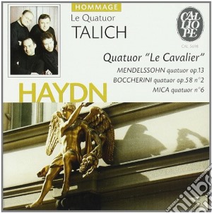 Joseph Haydn / Felix Mendelssohn - Quartetto X Archi N.3 Op.74 il Cavaliere- Quartetto Talich cd musicale di Haydn franz joseph