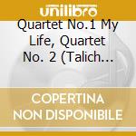 Quartet No.1 My Life, Quartet No. 2 (Talich Quartet) - Quartet No.1 My Life, Quartet No. 2 (Talich Quartet) cd