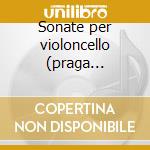Sonate per violoncello (praga digitals 1 cd