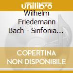 Wilhelm Friedemann Bach - Sinfonia Fk 64 E Fk 67, Concerto Per Clavicembalo, Adagio E Fuga cd