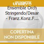 Ensemble Orch Stringendo/Desar - Franz.Konz.F Orgel+Streicher cd musicale