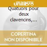 Quatuors pour deux clavencins, fandango cd