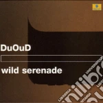 Duoud - Wild Serenade cd