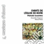 Canti Della Chiesa Di Roma (periodo Bizantino) cd