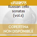 Russian cello sonatas (vol.ii) cd