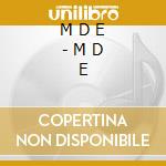 M D E - M D E cd