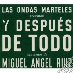 Miguel Angel Ruiz - Las Ondas Marteles cd musicale di RUIZ MIGUEL ANGEL