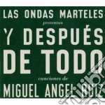 Miguel Angel Ruiz - Las Ondas Marteles