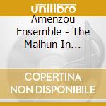 Amenzou Ensemble - The Malhun In Marrakesh cd