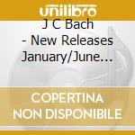 J C Bach - New Releases January/June 2004 cd