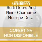 Rudi Flores And Nini - Chamame Musique De Corrientes