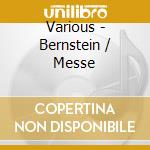 Various - Bernstein / Messe cd