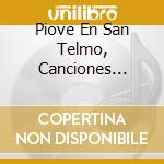 Piove En San Telmo, Canciones Lunfardas cd musicale di Cedron Cuarteto
