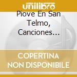 Piove En San Telmo, Canciones Lunfardas cd