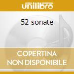 52 sonate cd musicale di Domenico Scarlatti
