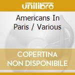 Americans In Paris / Various cd
