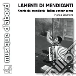 Lamenti Di Mendicanti - Salvatore Matteo Voce cd
