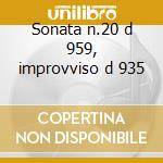 Sonata n.20 d 959, improvviso d 935 cd