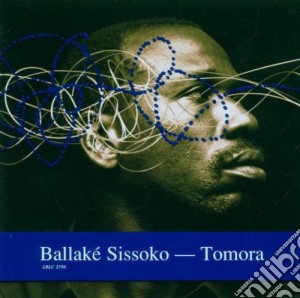 Ballake' Sissoko - Tomora cd musicale di SISSOKO BALLAKE'