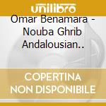 Omar Benamara - Nouba Ghrib Andalousian.. cd