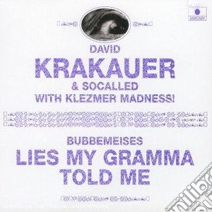 David Krakauer & Klezmer Madness - Lies My Gramma Told Me cd musicale di David Krakauer & Klezmer Madness