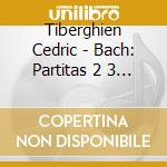 Tiberghien Cedric - Bach: Partitas 2 3 4 cd