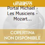 Portal Michael - Les Musiciens - Mozart Wolfgang Amadeus - Clarinet Quintet cd
